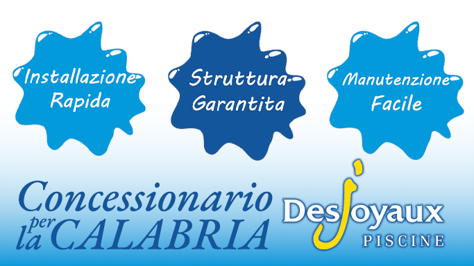 Concessionario per la Calabria Desjoaux Piscine Concessionario per la Calabria Desjoaux Piscine